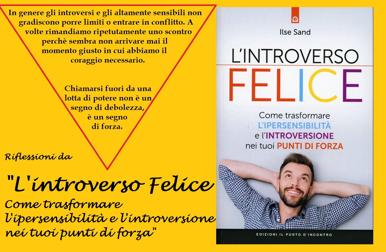 L’INTROVERSO FELICE: IPERSENSIBILITA’ E INTROVERSIONE